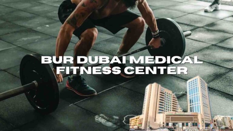Bur Dubai Medical Fitness Center: A Complete Guide to Visa Health Screening and Public Health Protection