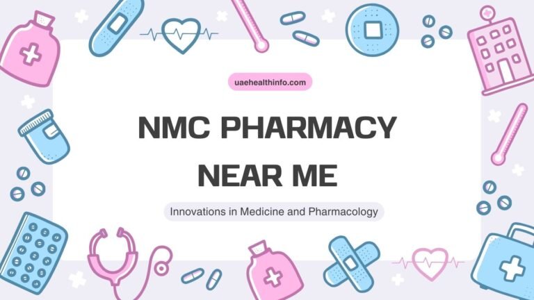 NMC Pharmacy Near Me – Complete UAE Community Pharmacy Guide
