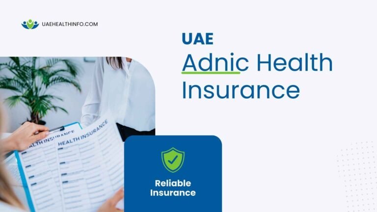 ADNIC Health Insurance UAE: Complete Guide to Coverage, Benefits, Plans & Network