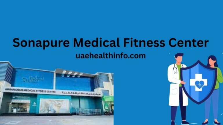 Sonapur Medical Fitness Center Dubai – Complete Medical Test Guide